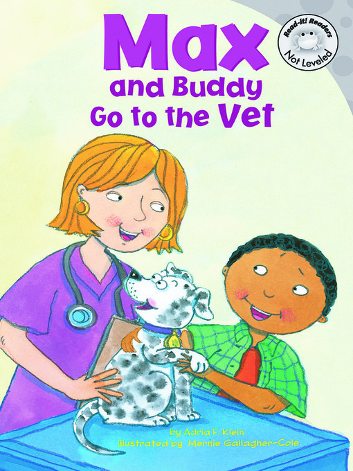 Title details for Max and Buddy Go to the Vet by Mernie Gallagher-Cole - Wait list
